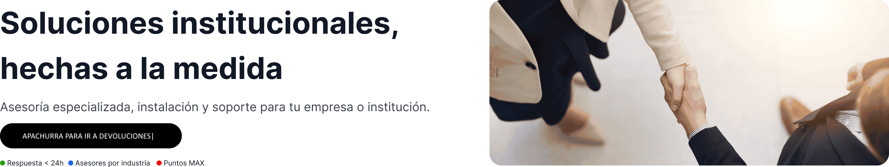 Soluciones institucionales hechas a la medida