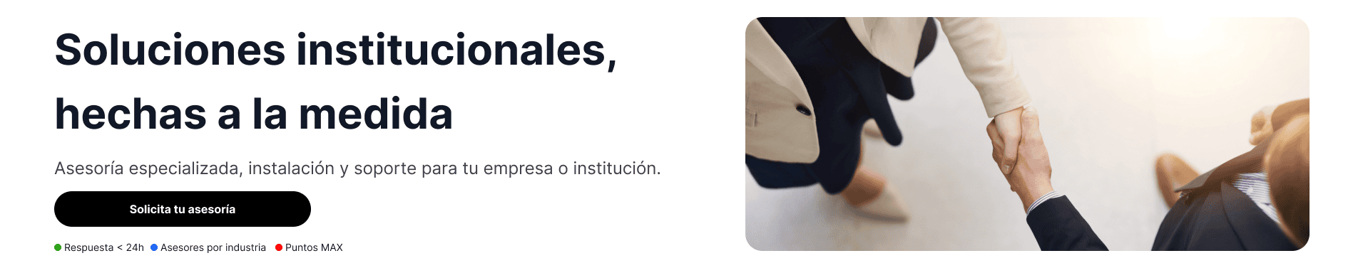 Soluciones institucionales hechas a la medida
